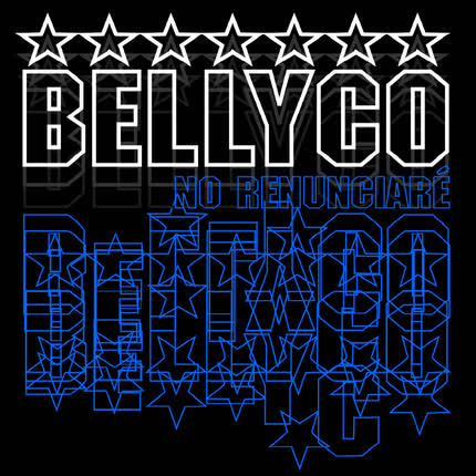 BELLYCO: No Renunciaré