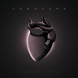 VEROFERK: Lejos del Cielo