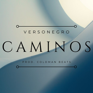 VERSONEGRO: Caminos