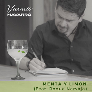 VICENCIO NAVARRO: Menta y limón (Versión especial 2023)
