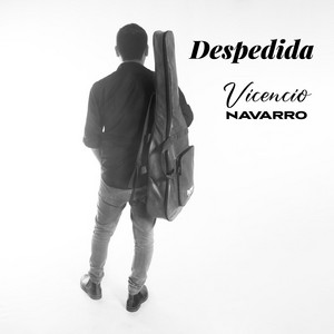 VICENCIO NAVARRO: Despedida (En Vivo)