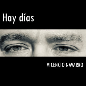 VICENCIO NAVARRO: Hay días