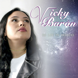 VICKY BARAN: Lo que te mereces