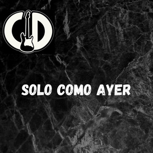 VICTOR CID: Solo Como Ayer