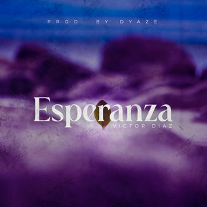 VICTOR DIAZ: Esperanza