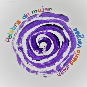 VICTOR FLAVIO VARGAS: Palabra de Mujer
