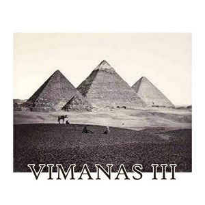 VIMANAS: Vimanas III