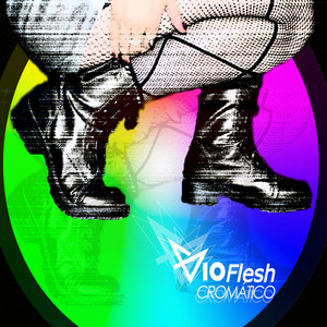 VIOFLESH: Cromático