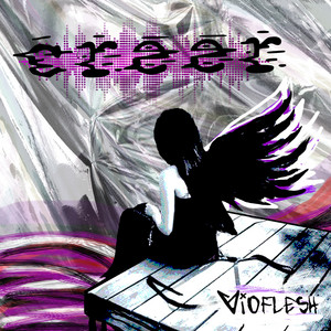 VIOFLESH: Creer
