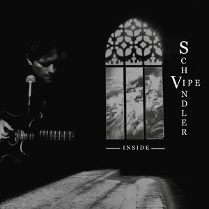 VIPE SCHINDLER: Inside