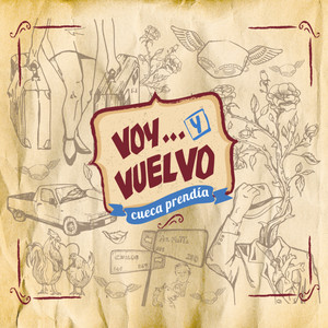 VOY Y VUELVO: Cueca Prendía