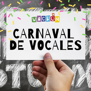 WACHUN: Carnaval de Vocales