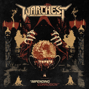 WARCHEST: Impending Corrosion