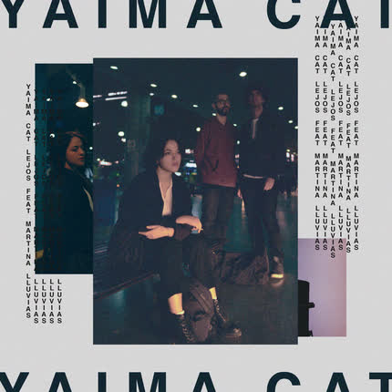 YAIMA CAT & MARTINA LLUVIAS: Lejos