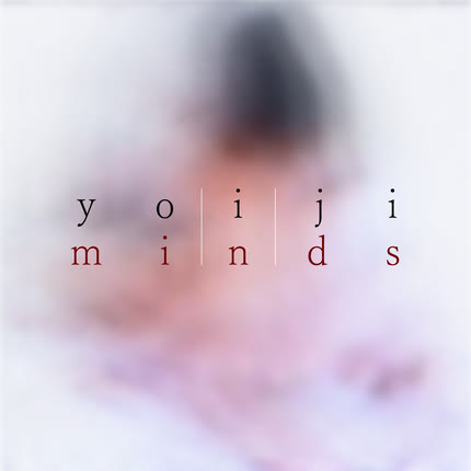 YOIJI: minds