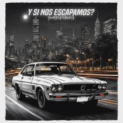 YOUNGCASANOVA: Y si nos escapamos?