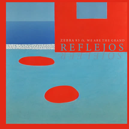 ZEBRA 93: Reflejos (feat. We Are <br>The Grand) » class=»wp -image-47803 size-full»/></figure><div class=