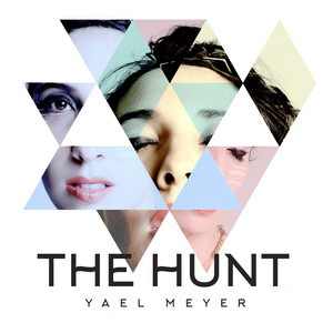 YAEL MEYER: The Hunt