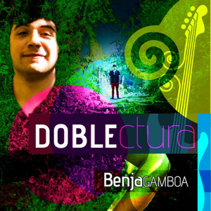 BENJA GAMBOA: Doblectura
