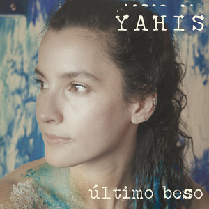 YAHIS: Ultimo Beso