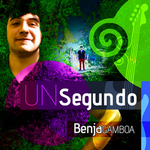BENJA GAMBOA: Un Segundo