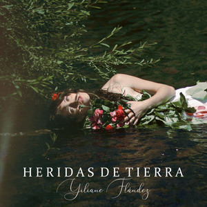 YILIANE FLANDEZ: Heridas de Tierra