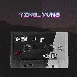 YING YVNG: Tamo en el Under (Mixtape)