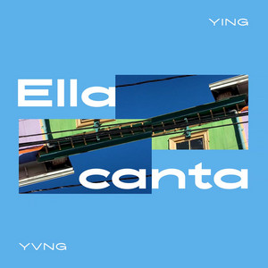 YING YVNG: Ella Canta