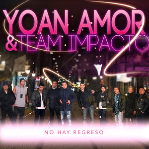 YOAN AMOR: No hay regreso