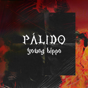 YOUNG BIPPO: Pálido