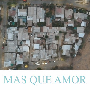 BENJAMIN AREVALO: Mas que amor