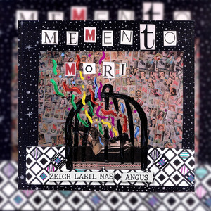 ZEICH LABIL NAS: Memento Mori