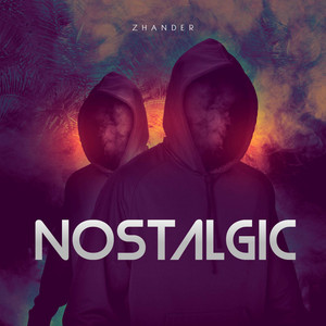 ZHANDER: Nostalgic