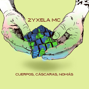 ZYXELA MC: Cuerpos, cáscaras, nomás