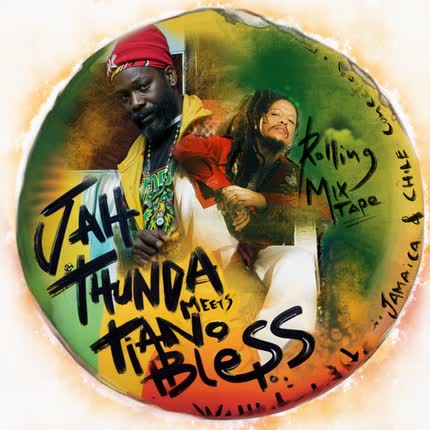 TIANO BLESS & JAH THUNDER: Rolling Mixtape