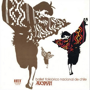 AUCAMAN: Ballet Folklórico Nacional Aucaman