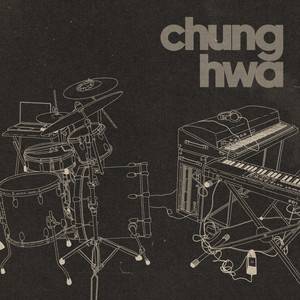 CHUNG HWA: Chung Hwa