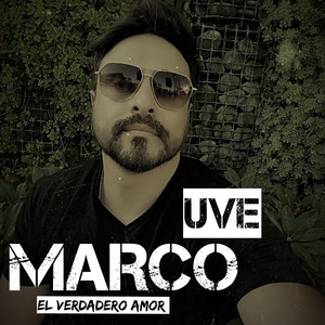 MARCO UVE: El Verdadero Amor