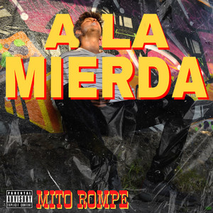 MITO ROMPE: A la Mierda