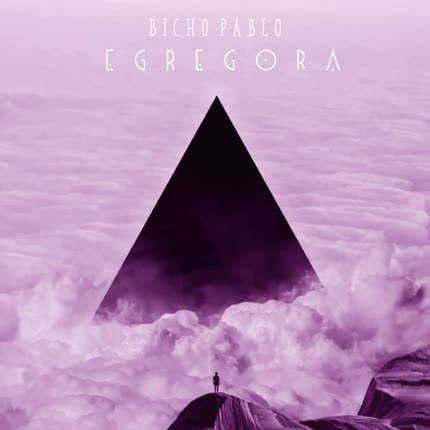 BICHO PABLO: Egrégora