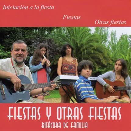 BITACORA DE FAMILIA - LEONARDO CARO: Fiestas y otras fiestas