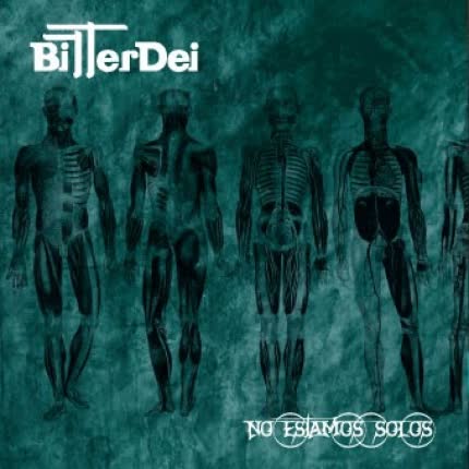 BITTER DEI: No estamos solos