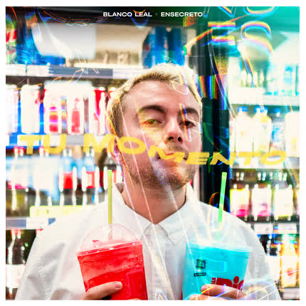BLANCO LEAL & ENSECRETO: Tu Momento