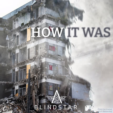 BLINDSTAR: How It Was