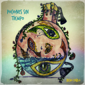 BICHO PABLO: Pociones Sin Tiempo