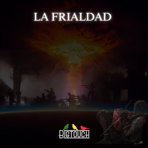 BIGTOUCH: La Frialdad