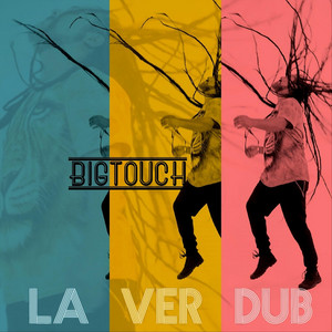 BIGTOUCH: La Verdub