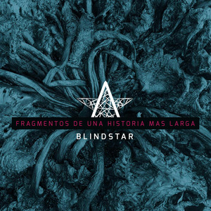 BLINDSTAR: Fragmentos de una Historia más Larga