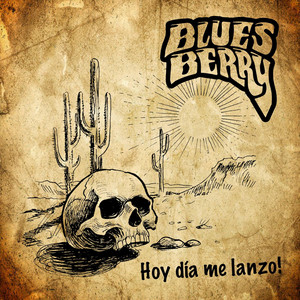 BLUES BERRY: Hoy dia me lanzo!!
