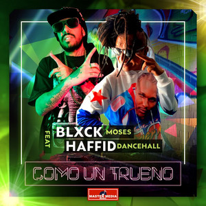 BLXCK MOSES: Como un Trueno
